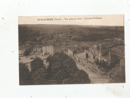 PUYLAURENS (TARN) VUE PRISE EN AVION QUARTIER FOULIMOU 1930 - Puylaurens