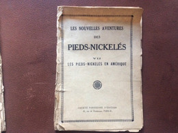 Les Nouvelles Aventures Des PIEDS-NICKELÉS Les Pieds Nickelés En Amérique No 7 FORTON Société Parisienne D’Edition 1933 - Pieds Nickelés, Les