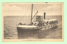 W596 - CAP FERRET - Bateau - Le Courrier Du Cap - Altri & Non Classificati