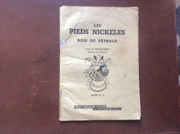 Les Nouvelles Aventures Des PIEDS-NICKELES Les Pieds-Nickeles Rois Du Pétrole  No 37 Societe Parisienne D’Edition 1958 - Pieds Nickelés, Les