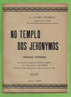 Monarquia Portuguesa - No Templo Dos Jerónimos, 1908 - Oração Fúnebre - Rei D. Carlos - King - Portugal - Old Books