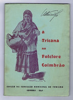 C24) Portugal Monografia Coimbra A TRICANA NO FOLCLORE COIMBRÃO Octaviano Sá - Livres Anciens