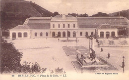 CPA France - Bar Le Duc - Place De La Gare - Edition Des Magasin Réunis - Animé - Calèche - Monuments - Voiture - Bar Le Duc