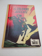 EO BD Les Timour La Colonne Ardente,images De L'histoire Du Monde, 1956 ..PIN01.22 - Timour