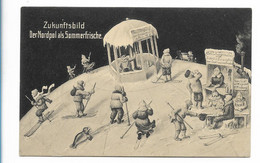 MM0387/ Zukunftsbild  Der Nordpol Als Sommerfrische  1910 AK  - Humour