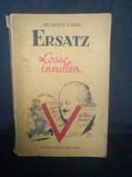 Ersatz- Losse Invallen - Jacques Loar - Oud