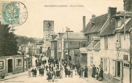 EURE  BEAUMONT LE ROGER  Rue De Vieilles - Beaumont-le-Roger