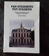 Roeselare, Van Stedehuis Tot Stadhuis Door John Goddeer, 1988, Roeselare 303 Blz. - Antique