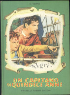 UN CAPITANO DI QUINDICI ANNI -G. VERNE -ILLUSTRATO BARTOLI -FABBRI 1955 - Kinder Und Jugend