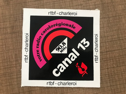 Autocollant Canal 13 Radio Charleroi - Advertising