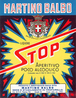 014321 "(TORINO) TROFARELLO - MARTINO BALBO - STOP APERITIVO POCO ALCOOLICO"  ETICHETTA III QUARTO XX SEC. - Alcools & Spiritueux