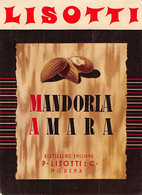 014332 "MODENA - DISTILLERIE EMILIANE P. LISOTTI & C. - MANDORLA AMARA"  ETICHETTA II QUARTO XX SEC. - Alcohols & Spirits