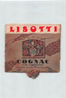 014344 "MODENA - DISTILLERIE EMILIANE P. LISOTTI & C. - COGNAC - FINE CHAMPAGNE"  ETICHETTA II QUARTO XX SEC. - Alcohols & Spirits