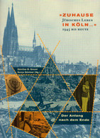 Zuhause In Köln . . .: Jüdisches Leben 1945 Bis Heute - 4. 1789-1914