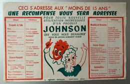 25 - Buvard Johnson Pour Les Moins De 15 Ans La Johnson Française Saint-Denis - Farben & Lacke