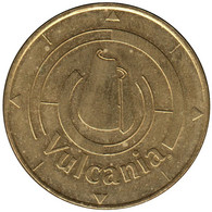 63-0188 - JETON TOURISTIQUE MDP - Vulcania - Logo - 2002.3 - RARE - 2002