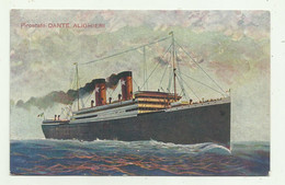 PIROSCAFO DANTE ALIGHIERI  - NV FP - Steamers