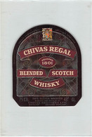 014375 "SCOZIA - CHIVAS BROTHERS LTD 1801 - CHIVAS REGAL BLENDED SCOTCH SHISKY" ETICH IV QUARTO XX SEC - Whisky