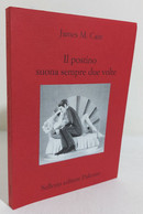 I108250 V James M. Cain - Il Postino Suona Sempre Due Volte - Sellerio 1997 - Teatro