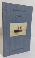 I108274 V Salvatore Mazzarella - Vapori - Sellerio 1995 - Tales & Short Stories