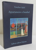 I108278 V Esmahan Aykol - Appartamento A Istanbul - Sellerio 2017 - Thrillers