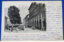 (S) SENIGALLIA  / SINIGALLIA - ANIMATA FIERA DI SANT AGOSTINO LUNGO I PORTICI ERCOLANI - VIAGGIATA 1903 - Senigallia