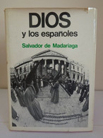 Dios Y Los Españoles. Salvador De Madariaga. Espejo De Mañana. Editorial Planeta. 1975. 375 Páginas. - Storia E Arte