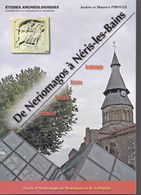 De Neriomagus à Néris-les-Bains, Andrée Et Maurice Piboule, 2008, études Archéologiques - Bourbonnais