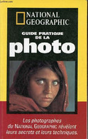 Guide Pratique De La Photo. - Burian Peter & Caputo Robert - 2001 - Photographs