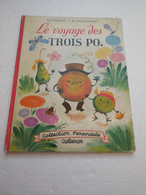 COLLECTION FARANDOLE LE VOYAGE DES TROIS PO M.VERITE ET E.IVANOVSKY....RARE...............PIN01.22 - Casterman