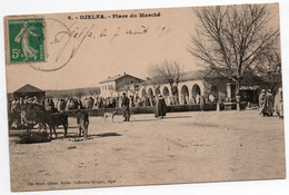 DJELFA PLACE DU MARCHE 1911 TBE - Djelfa
