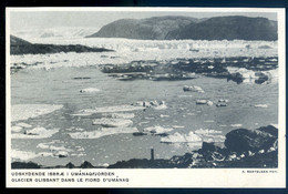 Cpa Du Groenland -- Glacier Glissant Dans Le Fiord D' Umanaq FEV22-98 - Grönland