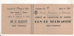Guerre Ffi Bon De Solidarite De 500 Francs Comite De Liberation Du Cantal - Alla Rinfusa - Banconote