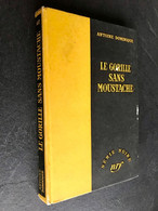 SERIE NOIRE CARTONNEE N° 407  LE GORILLE SANS MOUSTACHE  Antoine DOMINIQUE  GALLIMARD - E.O. 1957 - Série Noire
