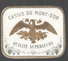 ETIQUETTE ANCIENNE CASSIS DU MONT D'OR AIGLE LITHO CANQUOIN D1005 - Alcools & Spiritueux