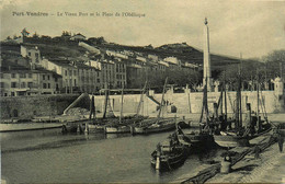 Port Vendres * Le Vieux Port Et La Place De L'obélisque * Bateaux - Port Vendres