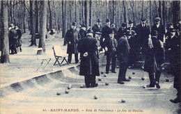 94-SAINT-MANDE- BOIS DE VINCENNES- LE JEU DE BOULES - Saint Mande