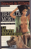 BRIGADE MONDAINE N°11 LA MANTE RELIGIEUSE Par MICHEL BRICE Présenté Par GERARD DE VILLIERS 1979 - Brigade Mondaine