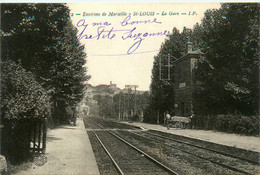 St Louis * Environs De Marseille * La Gare Du Village * Ligne Chemin De Fer - Saint-Louis-du-Rhône