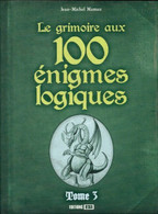 Le Grimoire Aux 100 énigmes Logiques Tome III De Jean-Michel Maman Jm (2016) - Palour Games
