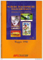 Catalogo Carte Telefoniche Telecom - 1998 N.16 - Boeken & CD's