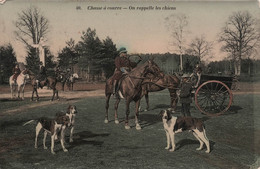 CPA Chasse à Courre -  On Rappelle Les Chiens - Chiens  - Charette - Carte Envoyée à Buenos Aires Argentine - Hunting