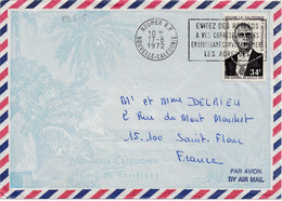 29815# GENERAL DE GAULLE SEUL LETTRE Obl NOUMEA NOUVELLE CALEDONIE 1972 Pour SAINT FLOUR CANTAL - Briefe U. Dokumente