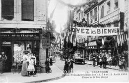 BESANCON  - Fêtes Présidentielles Des 13, 14 Et 15 Août 1910 - Entrée De La Rue Bersot. Edition IPM, N° 10. TB état. - Besancon