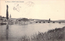 CPA France - La Meuse à Pont Sur Meuse - Rivière - Clocher D Eglise - Pont - Papeterie Forraine - Oblitérée 1906 - Autres & Non Classés