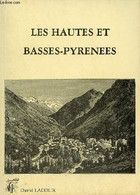 Les Hautes Et Basses-Pyrénées - Collection David Lacour. - Collectif - 1991 - Midi-Pyrénées