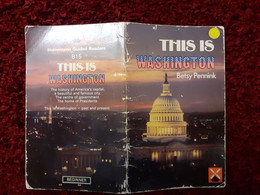 Plaquette Illustrée 1981 "This Is Washington" Editions Heinemann Guided Readers Par Betsy Pennink - Ontwikkeling