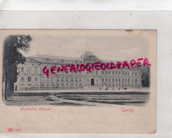 92- SEVRES-  MANUFACTURE NATIONALE - Sevres