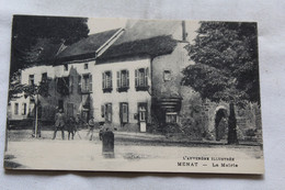 Menat, La Mairie, Puy De Dôme 63 - Autres & Non Classés