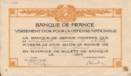 Versement OR 1915 Pour La Défense Nationale / Banque De France De 400 F Par Mlle Barrier De Nibelle (45) Orléans - 1914-18